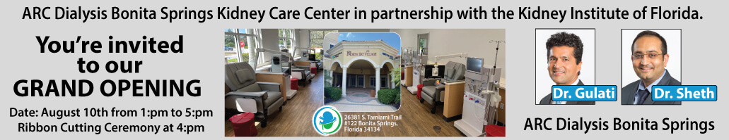 Bonita Springs Kidney Care Center ARC Dialysis Bonita Springs Kidney Care Center in partnership with the Kidney Institute of Florida., ARC Dialysis is excited to announce a new partnership with The Kidney Institute of Florida and the grand opening of their newest dialysis facility, Bonita Springs Kidney Care Center on August 10th from 1:pm to 5:pm The ribbon cutting ceremony will take place at 4pm, the center is located at 26381 S. Tamiami Trail in Bonita Springs, Florida. We would like to invite the Bonita Springs community to stop by and meet Dr. Gulati and Dr. Sheth along with their all-star team, take a tour of the new facility and enjoy some refreshments. 